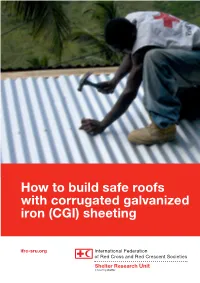 How to Build Safe Roofs with Corrugated Galvanized Iron (CGI) Sheeting