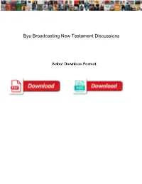 Byu Broadcasting New Testament Discussions