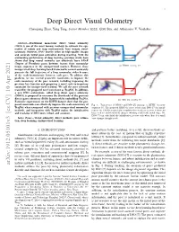 Deep Direct Visual Odometry Chaoqiang Zhao, Yang Tang, Senior Member, IEEE, Qiyu Sun, and Athanasios V