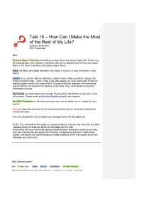 Talk 16 – How Can I Make the Most of the Rest of My Life? Duration 44 Minutes HTB Transcripts