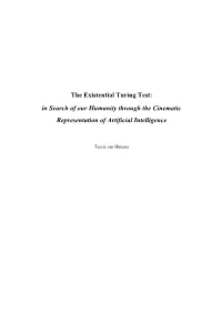 The Existential Turing Test: in Search of Our Humanity Through the Cinematic Representation of Artificial Intelligence