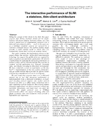 The Interactive Performance of SLIM: a Stateless, Thin-Client Architecture ✽ ✽ ✝ Brian K