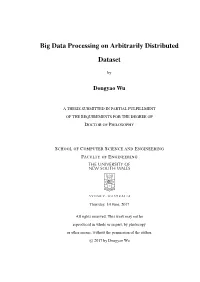 Big Data Processing on Arbitrarily Distributed Dataset