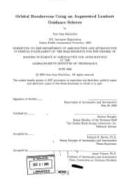 Orbital Rendezvous Using an Augmented Lambert Guidance Scheme By