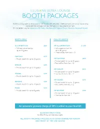 Be a VIP with an Illusions Booth Package