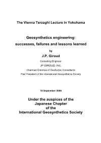 Geosynthetics Engineering: Successes, Failures and Lessons Learned