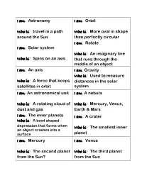 I Am: Astronomy Who Is? Travel in a Path Around