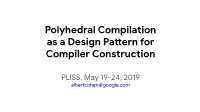 Polyhedral Compilation As a Design Pattern for Compiler Construction