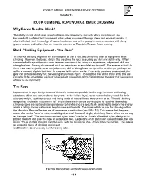 ROCK CLIMBING, ROPEWORK & RIVER CROSSING Why Do We Need to Climb?