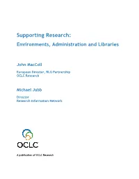 Supporting Research: Environments, Administration and Libraries