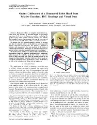 Online Calibration of a Humanoid Robot Head from Relative Encoders, IMU Readings and Visual Data