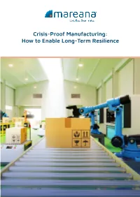 Crisis-Proof Manufacturing: How to Enable Long-Term Resilience COVID-19: a Litmus Test for Factory Resilience