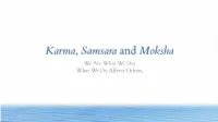 Karma, Samsara and Moksha