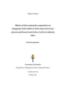 (Salvelinus Alpinus) and Brown Trout (Salmo Trutta) in Subarctic Lakes