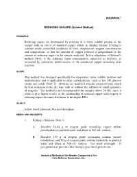 Reducing Sugars Are Determined by Reaction of a Water Soluble Portion of the Sample with an Excess of Standard Copper Sulfate In