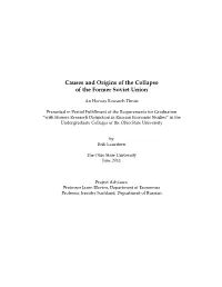 The Causes and Origins of the Collapse of the Former Soviet Union