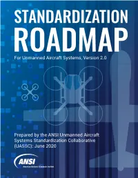 ANSI UASSC Standardization Roadmap for Unmanned Aircraft Systems – V2 Page 3 of 410