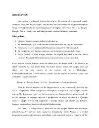 INTRODUCTION Halogenation Is a Chemical Reaction That Involves The