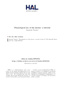 Phonological Use of the Larynx: a Tutorial Jacqueline Vaissière
