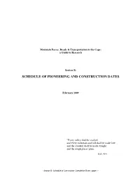 Schedule of Pioneering and Construction Dates