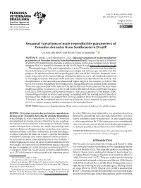 Seasonal Variations of Male Reproductive Parameters of Tomodon Dorsatus from Southeastern Brazil1 Luciane Lily Abud2 and Bruno Cesar Schimming2,3*
