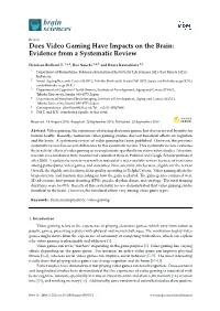 Does Video Gaming Have Impacts on the Brain: Evidence from a Systematic Review