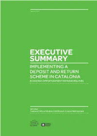 Executive Summary Implementing a Deposit and Return Scheme in Catalonia Economic Opportunities for Municipalities