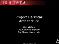 Project Darkstar Architecture