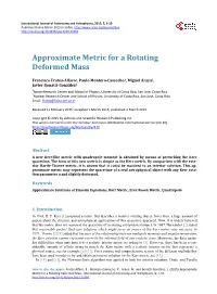 Approximate Metric for a Rotating Deformed Mass
