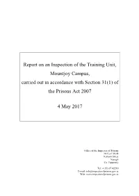 Report on an Inspection of the Training Unit, Mountjoy Campus, Carried out in Accordance with Section 31(1) of the Prisons Act 2007