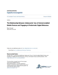 The Relationship Between Adolescents' Use of Internet-Enabled Mobile Devices and Engaging in Problematic Digital Behaviors