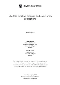 Eberlein-Šmulian Theorem and Some of Its Applications