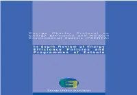 In-Depth Review of Energy Efficiency Policies and Programmes of Estonia