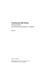 Tay Estuary Rail Study Working Paper B Constraints and Development of Options