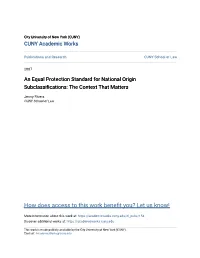 An Equal Protection Standard for National Origin Subclassifications: the Context That Matters