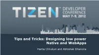 Tips and Tricks: Designing Low Power Native and Webapps