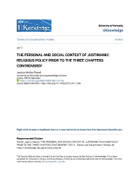 The Personal and Social Context of Justinianic Religious Policy Prior to the Three Chapters Controversy