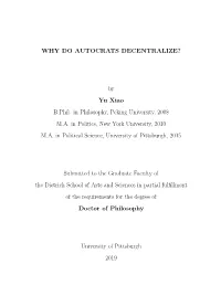 Why Do Autocrats Decentralize?