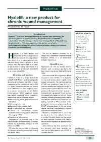 Hyalofill: a New Product for Chronic Wound Management Mike Edmonds, Ali Foster