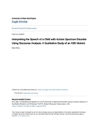 Interpreting the Speech of a Child with Autism Spectrum Disorder Using Discourse Analysis: a Qualitative Study of an ASD Idiolect