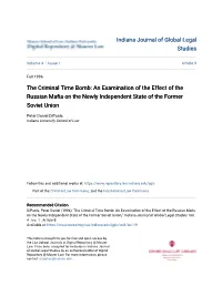 The Criminal Time Bomb: an Examination of the Effect of the Russian Mafia on the Newly Independent State of the Ormerf Soviet Union