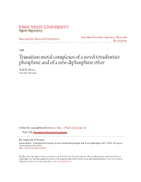 Transition Metal Complexes of a Novel Tetradentate Phosphine and of a New Diphosphine Ether Mark R