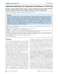 Hysteretic Behavior of Proprotein Convertase 1/3 (PC1/3)