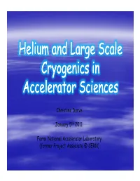 Liquid Helium: 100 Years  Superfluid Helium – Accelerator Examples