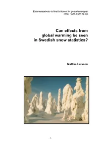 Can Effects from Global Warming Be Seen in Swedish Snow Statistics?