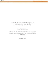 Methods, Goals and Metaphysics in Contemporary Set Theory