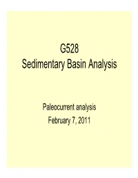 Paleocurrent Analysis February 7, 2011 Paleocurrent Analysis (Paleocurrent Indicator Analysis)