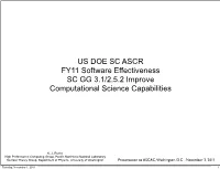 US DOE SC ASCR FY11 Software Effectiveness SC GG 3.1/2.5.2 Improve Computational Science Capabilities