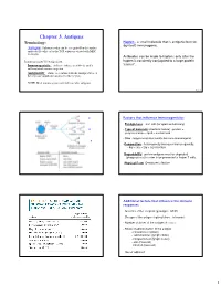 Chapter 3. Antigens Terminology: Hapten - a Small Molecule That Is Antigenic but Not (By Itself) Immunogenic