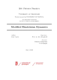 Modified Einsteinian Dynamics